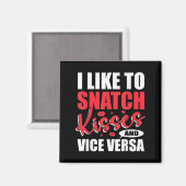 I Snatchキス&amp；逆Versaアダルトおもしろいサイン マグネット (正面/裏面)