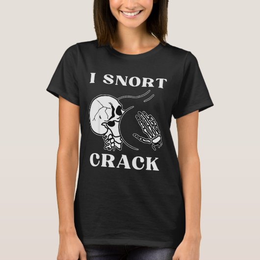 I Snort Crack Skeleton Skull Butt Funny Soky Hallo Tシャツ (正面)