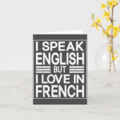 I Speak English But I Love In French Funny Quote カード (黄色い花)