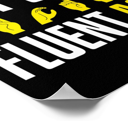 I Speak Fluent Asl Fun Deaf  ポスター (角)