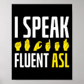 I Speak Fluent Asl Fun Deaf  ポスター (正面)