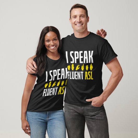 I Speak Fluent Asl Fun Deaf  Tシャツ (ユニセックス)