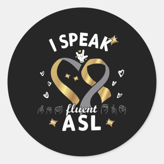 I Speak Fluent Asl - Sign Language Deaf Awareness  ラウンドシール (正面)
