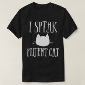 I SPEAK FLUENT CAT Tシャツ (デザイン正面)