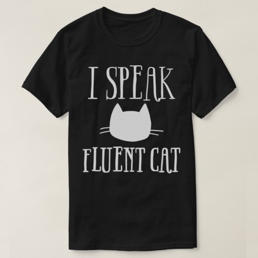 I SPEAK FLUENT CAT Tシャツ (デザイン正面)