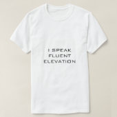 I SPEAK FLUENT ELEVATION ホワイト Tシャツ (デザイン正面)