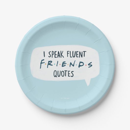 I Speak Fluent FRIENDS™ Quotes ペーパープレート (正面)