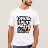 I Speak Fluent Math – Cute Kawaii Teacher Tシャツ (正面)
