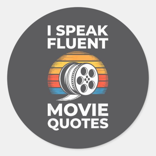 I Speak Fluent Movie Quotes Shirt Men Women Cinema ラウンドシール (正面)