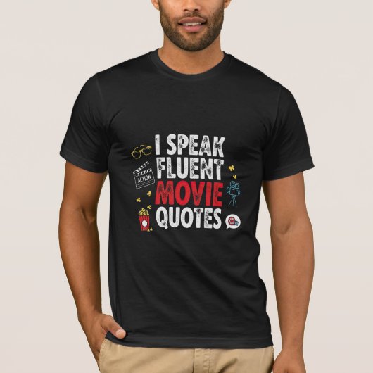 I Speak Fluent Movie Quotes Tシャツ (正面)