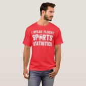 I Speak Fluent Sports Statistics Foottball Sports Tシャツ (正面フル)