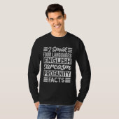 I Speak Four Languages English Sarcasm Profanity F Tシャツ (正面フル)
