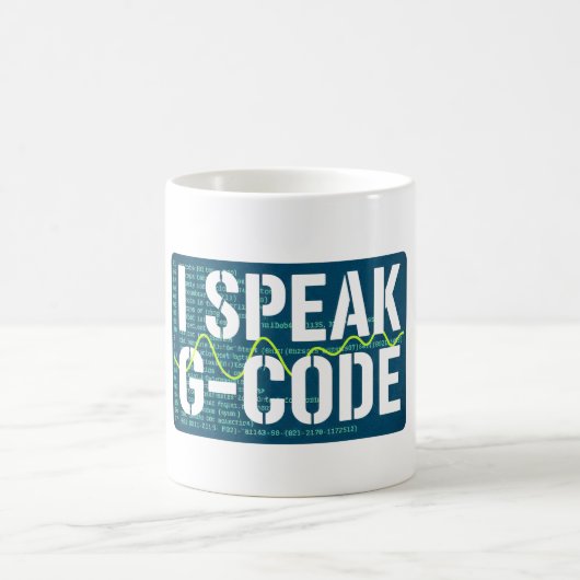 I Speak G-Code CNC Machinist Programmer Funny  コーヒーマグカップ (中央)