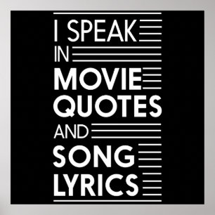 I Speak in Movie Quotes and Song Lyrics ポスター