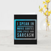 I Speak In Movie Quotes Song Lyrics And Sarcasm Qu カード (黄色い花)