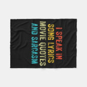 I Speak In Movie Quotes Song Lyrics And Sarcasm Vi フリースブランケット (正面(横))