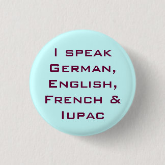 I speak IUPAC! 缶バッジ