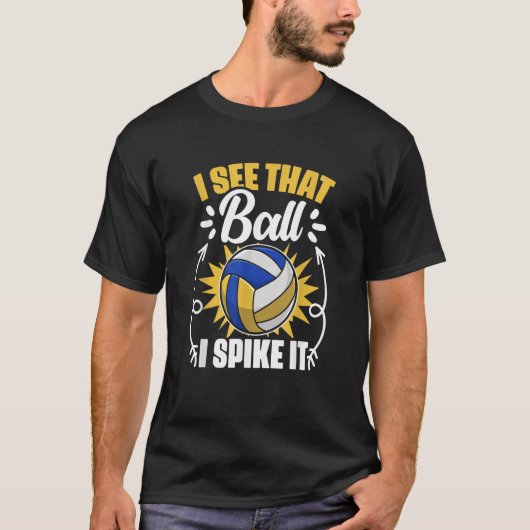 I Spike It   Sport Game Beach Volleyball Player Tシャツ (正面)