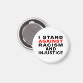 I STAND AGAINST RACISM AND INJUSTICE マグネット (正面/裏面)