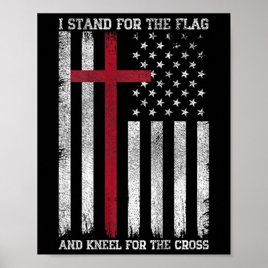 I Stand For The Flag Kneel For The Cross Usa Ameri ポスター (正面)