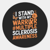 I Stand With My Warrior Multiple Sclerosis Awarene ラウンドシール (正面)