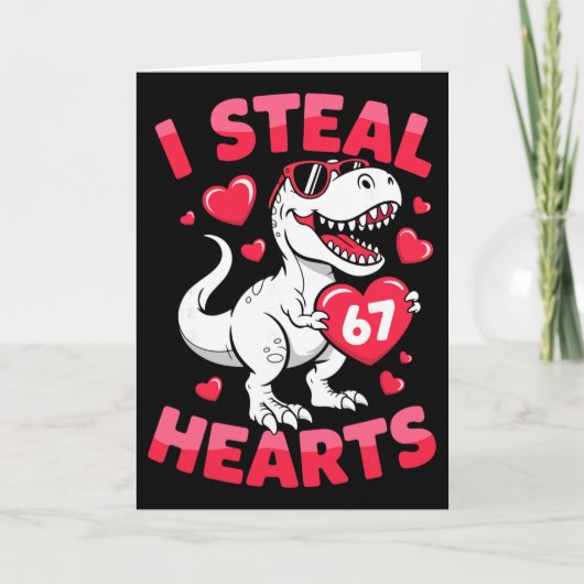 I Steal 67 Hearts Funny 67 Valentine Dinosaur Men カード (正面)