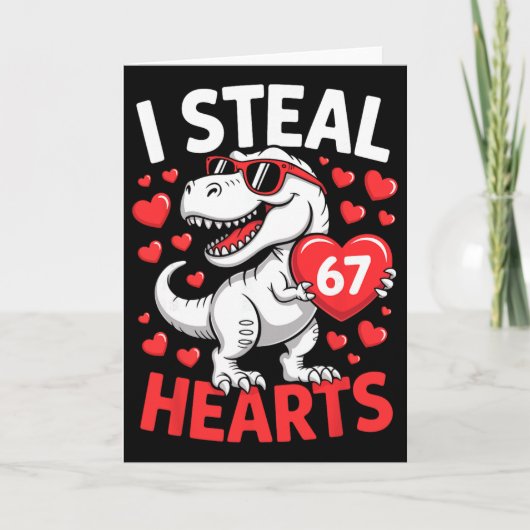 I Steal 67 Hearts Funny 67 Valentine Dinosaur Men  カード (正面)