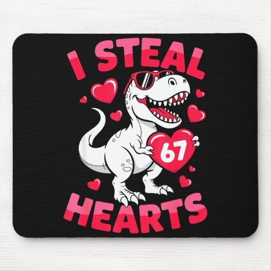 I Steal 67 Hearts Funny 67 Valentine Dinosaur Men  マウスパッド (正面)