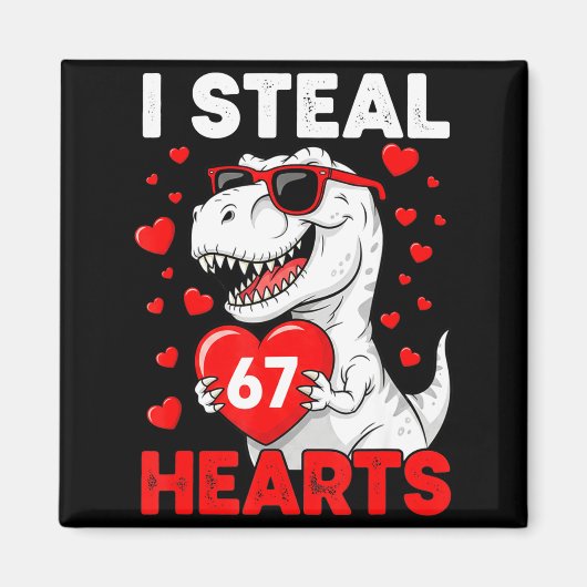 I Steal 67 Hearts Funny 67 Valentine Dinosaur Men  マグネット (正面)