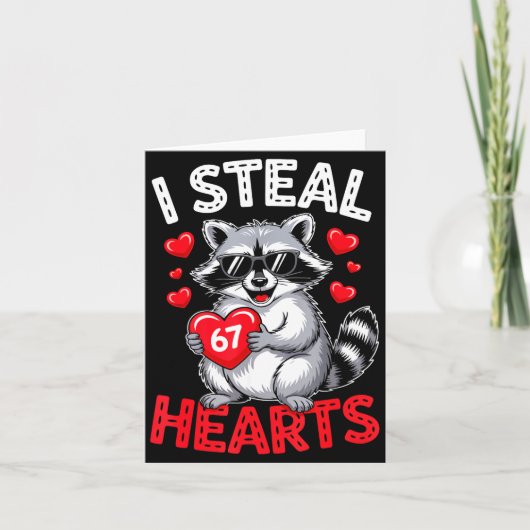 I Steal 67 Hearts Funny 67 Valentine Raccoon Men B カード (正面)