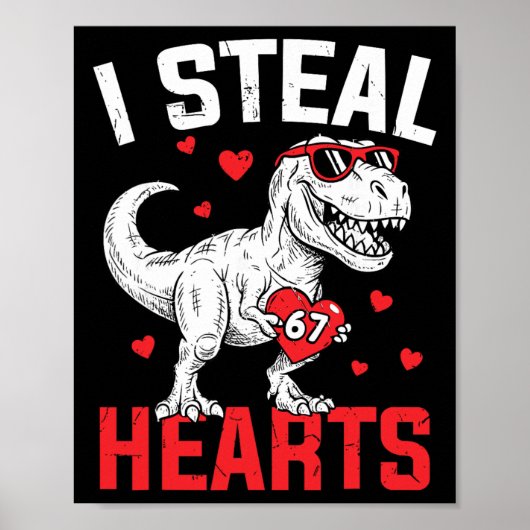 I Steal 67 Hearts Funny Six Seven Valentine Dinosa ポスター (正面)