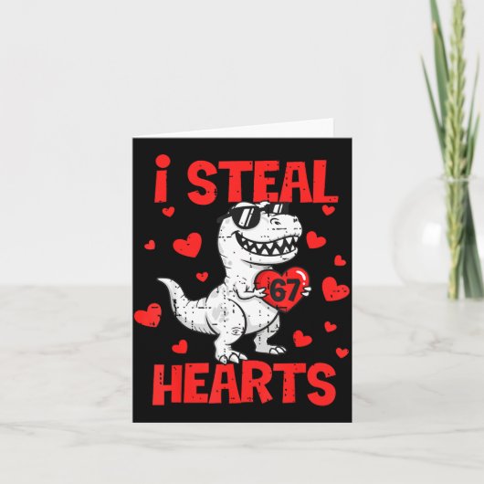 I Steal 67 Hearts T-rex Six Seven Valentines Day B カード (正面)