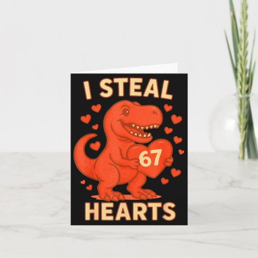 I Steal 67 Hearts Valentine’s Day 67 Meme 6 7  カード (正面)