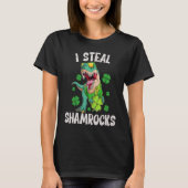 I Steal Shamrocks  st patrick's day Dinosaurs   6 Tシャツ (正面)