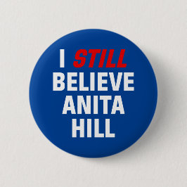 I Still Believe Anita Hill. Button 缶バッジ