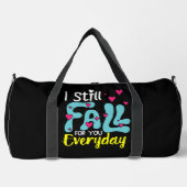 I Still Fall For You Everyday ダッフルバッグ (正面)