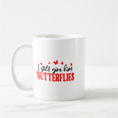 I Still Give Him Butterflies She Means High Blood  コーヒーマグカップ (左)