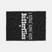 I Still Give Him Butterflies, She Means High Blood フリースブランケット (正面(横))