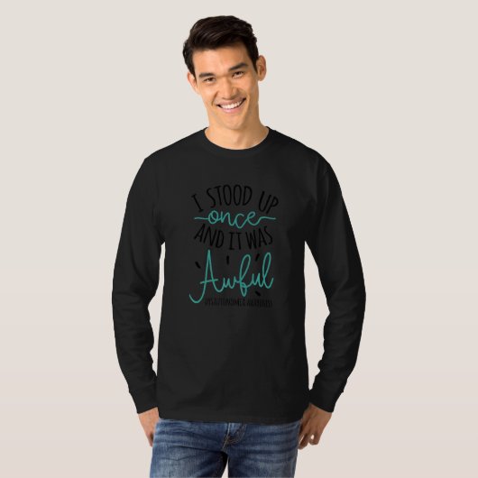 I Stood Up Once Dysautonomia Awareness Tシャツ (正面フル)