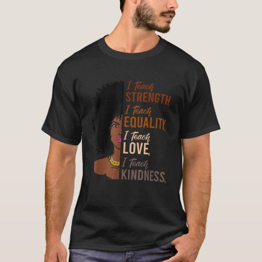 I Strength 教え Equality Black History Month Teac Tシャツ (正面)