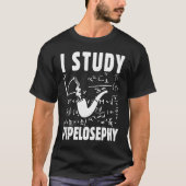 I study pipelosephy Pipe Smoker Funny Tobacco Pipe Tシャツ (正面)