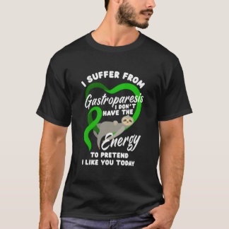 I Suffer From Gastroparesis Gastroparesis Warrior Tシャツ