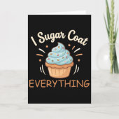 I Sugar Coat Everything Holiday Baking Baker カード (正面)