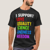 I Support Love Equality Science Human Rights Blm L Tシャツ (正面)