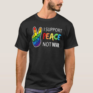 I Support Peace Not War Fun Colorful Anti War Tシャツ