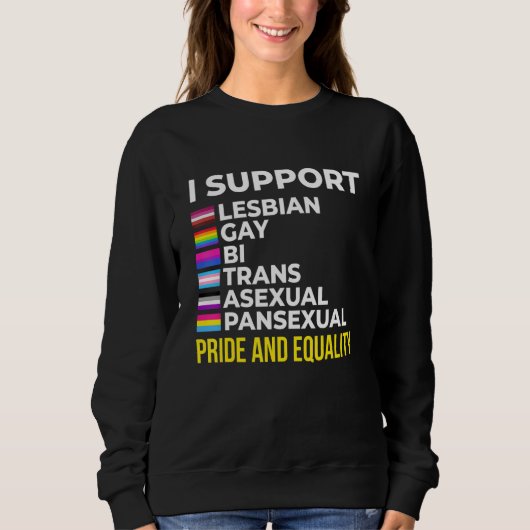 I Support Pride and Equality I Lesbian Gay Toleran スウェットシャツ (正面)