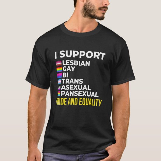 I Support Pride and Equality I Lesbian Gay Toleran Tシャツ (正面)