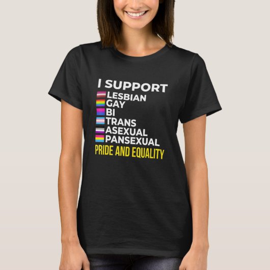I Support Pride and Equality I Lesbian Gay Toleran Tシャツ (正面)