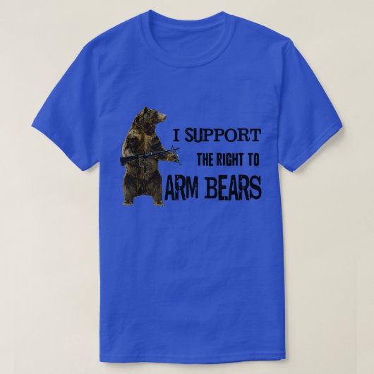 I Support the Right to Arm Bears Grizzly Bears Tシャツ (デザイン正面)
