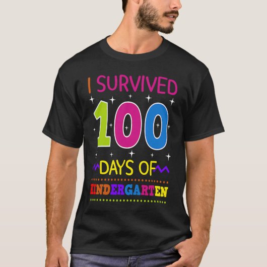 I Survived 100 Days Of Kindergarten Pre K Teacher  Tシャツ (正面)